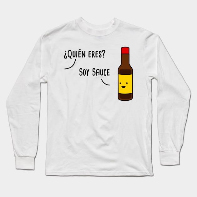 Soy Sauce - Spanish Puns Collection Long Sleeve T-Shirt by Soncamrisas